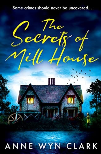 The secrets mill - the, house