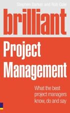 Brilliant Project Management (Revised Edition): what the best project manager.