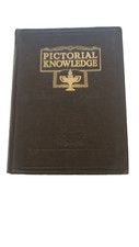 Newnes' Pictorial Knowledge,  volumes 1 - 8,  circa 1930's.