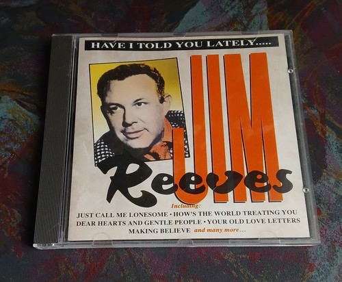 Jim reeves have - have, told