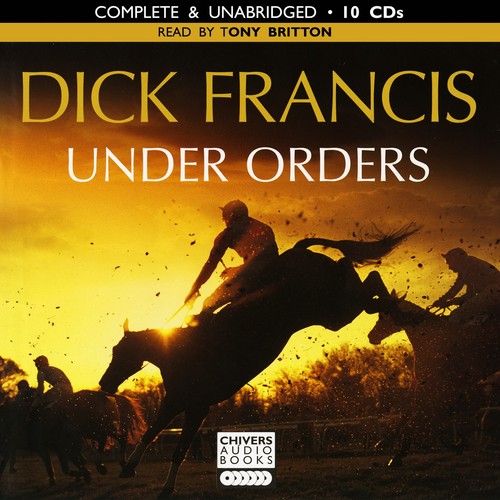 Under orders dick francis - orders,