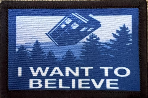 Tardis want believe - want, to