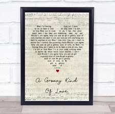 A Groovy Kind Of Love Script Heart Song Lyric Quote Print