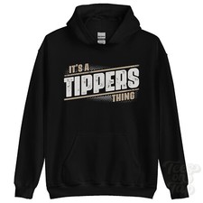 ITS A TIPPERS THING HOODIE