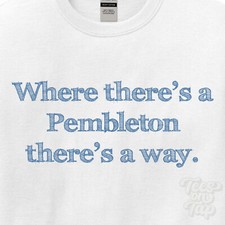 WHERE... PEMBLETON THERE'S A