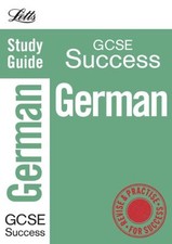 Letts Revise GCSE - German (inc. Audio CD): Complete Study and Revision Guide B
