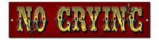NO CRYING METAL SIGN. 12" x 3" TATTOO STUDIO / PARLOUR NO CRYING SIGN.GET INKED.