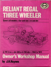 Haynes  Original Reliant Regal Three Wheeler Car Van Supervan  6A 21-E Saloon ..