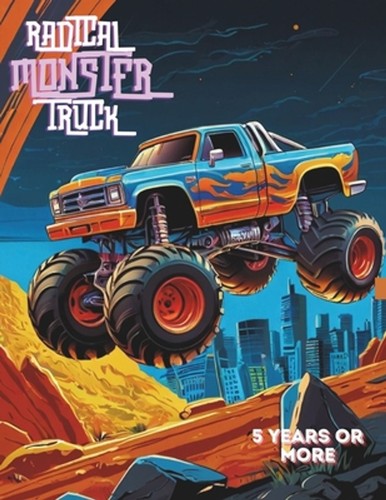 Radical monster truck - radical,