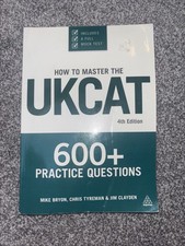 How to Master the UKCAT : 600+ Practice Questions by Mike Bryon et al