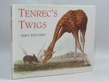 TENREC'S TWIGS - Kitchen, Bert. Illus. by Kitchen, Bert