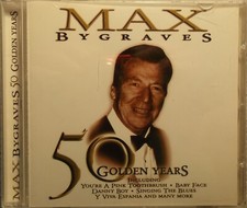 Max Bygraves - 50 Golden Years