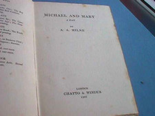 Michael and Mary: A Play by A.A. Milne - Hardback, 1930