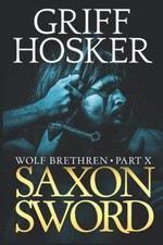 Saxon Sword by Griff Hosker