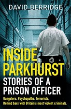 Inside Parkhurst: Stories of a