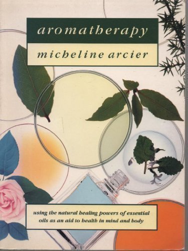 Aromatherapy micheline arcier - aromatherapy-micheline,