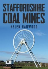 Staffordshire Coal Mines, Paperback by Harwood, Helen, Like New Used, Free sh...