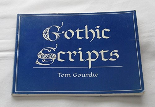 Gothic scripts - scripts, (calligraphy)