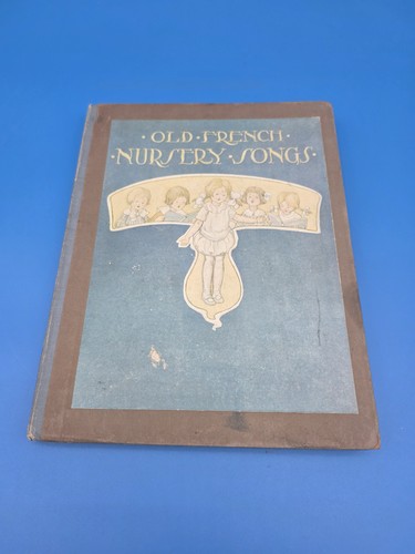 Old french nursery songs - nursery, by