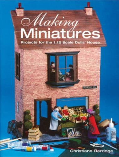 Making miniatures projects - miniatures,