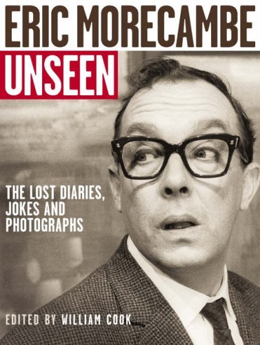 Eric morecambe unseen the - eric,