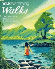 Wild Swimming Walks Lake District by Pete Kelly