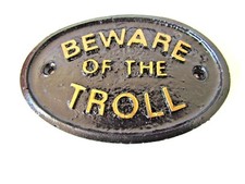 BEWARE OF THE TROLL CAVE