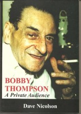 Bobby Thompson: A Private Audience-David Nicolson