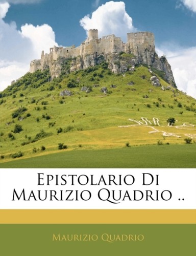 Quadrio epistolario - -,