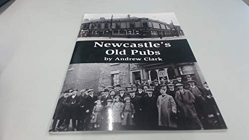 Newcastle old pubs clark - old, pubs,