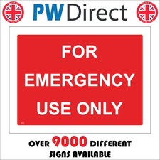 Sign for emergency use - for,