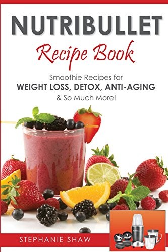 Nutribullet recipe book - recipe,