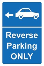 Reverse parking only Safety