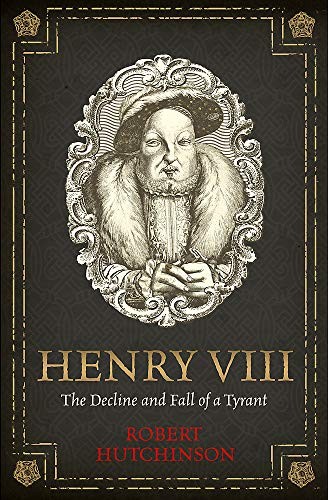 Henry viii the - decline, and