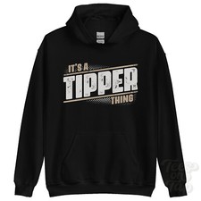 ITS A TIPPER THING HOODIE name
