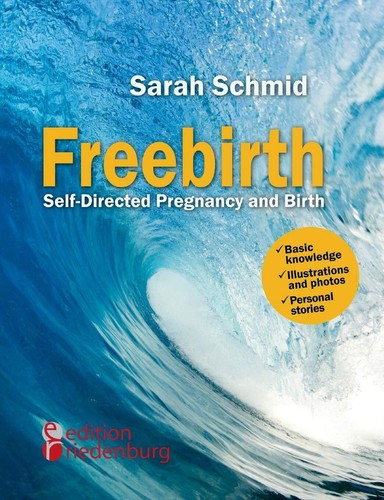Freebirth self directed - freebirth,