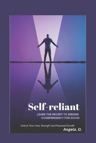 Self reliant learn the - self-reliant:, secret