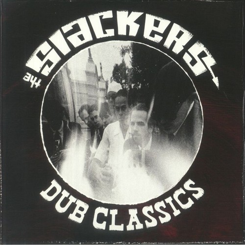 Slackers the dub classics - the,