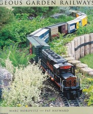 GORGEOUS GARDEN RAILWAYS.