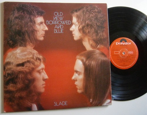 Slade old new borrowed and - new,