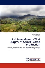 Soil Amendments That Augment Sweet Potato Production: Fly ash, Rice Husk Ash an