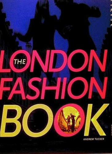 The london fashion book - london, book-andrew