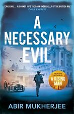 A Necessary Evil By Abir Mukherjee. 9781784704773