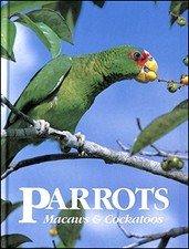 Parrots, Macaws and Cockatoos