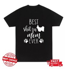 Best Shitzu Mom Ever T-Shirt