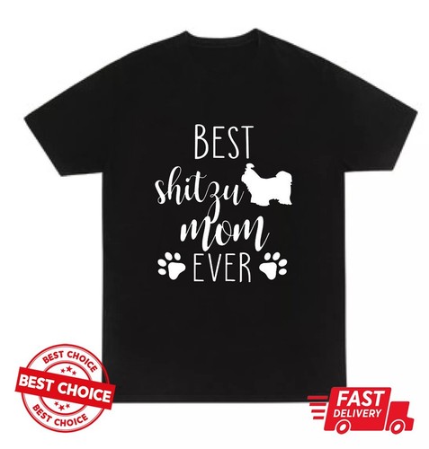 Best shitzu mom ever - best,