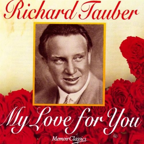 Richard tauber love for - -,