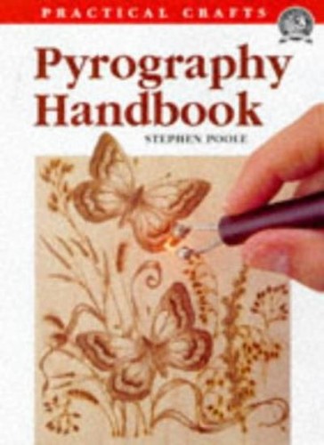 Pyrography handbook practical - pyrography, (practical