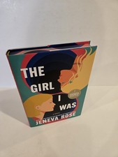 The Girl I Was by Jeneva Rose