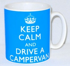 Keep Calm & Drive A Campervan